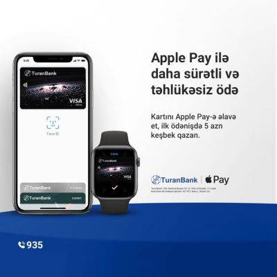 Apple Pay уже доступен в ТуранБанке – кэшбэк 5 AZN за первый платеж! - trend.az