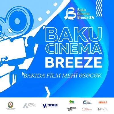 Гейдар Алиев - Baku Cinema Breeze сыграет роль единой сети по демонстрации шедевров мирового кинематографа - trend.az - Германия - Сша - Индия - Канада - Турция - Эмираты - Азербайджан - Голландия - Португалия - Эстония - Грузия - Греция - Baku - Корея