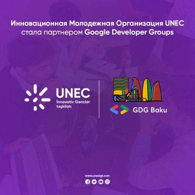 UNEC и Google Developer Groups стали партнером - trend.az - Азербайджан