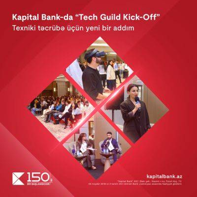 В Kapital Bank состоялся «Tech Guild Kick-Off»: открытие новой платформы для обмена техническим опытом - trend.az