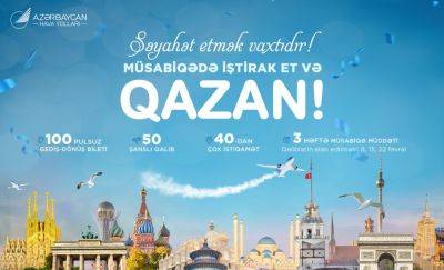 Путешествуйте бесплатно: AZAL разыгрывает 100 бесплатных авиабилетов - trend.az - Азербайджан