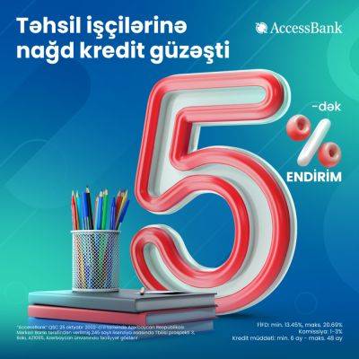 AccessBank запустил специальную скидочную кампанию для pаботников образования - trend.az