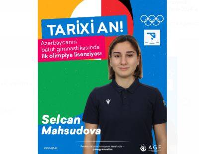 Сельджан Махсудова - Азербайджанская гимнастка Сельджан Махсудова завоевала лицензию на Олимпийские игры - trend.az - Азербайджан - Париж