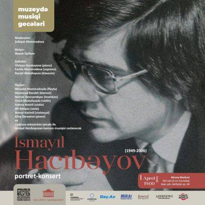 В Музейном центре в Баку состоится концерт-портрет, посвящённый творчеству Исмаила Гаджибекова - trend.az - Азербайджан - Баку