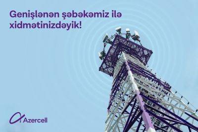 Azercell делится информацией о масштабном расширении своей сети в 2023 году (ВИДЕО) - trend.az - Азербайджан