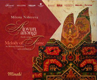 В Баку откроется выставка Милены Набиевой "Мелодия огня" - trend.az - Азербайджан - Baku