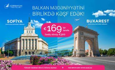 AZAL предлагает специальные цены на авиабилеты в Бухарест и Софию - trend.az - Азербайджан - Румыния - Баку - София - Бухарест
