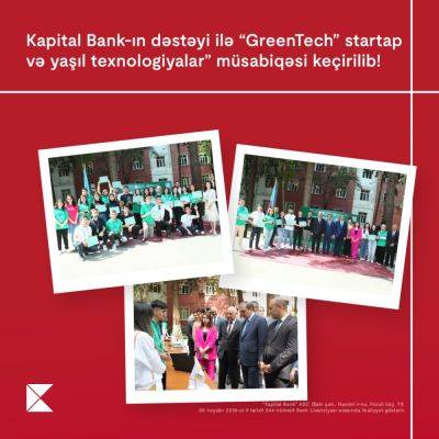 Ильхам Алиев - При поддержке Kapital Bank состоялся конкурс «GreenTech: стартапы и зеленые технологии» - trend.az - Азербайджан - Президент