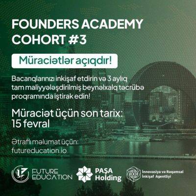 При поддержке PASHA Holding открыта регистрация на 3-й поток программы “Founders Academy”! - trend.az