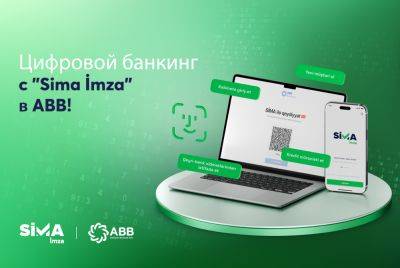 ABB расширяет применение «SİMA İmza» в бизнес-процессах - trend.az - Азербайджан